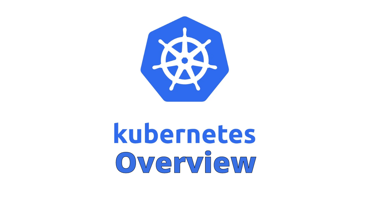 #01 - Kubernetes Overview